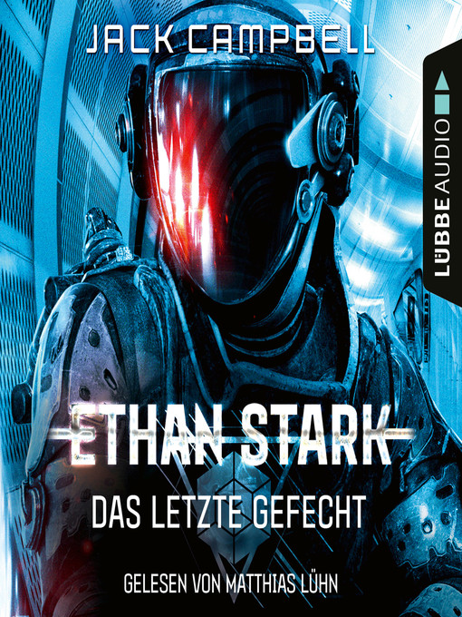 Titeldetails für Das letzte Gefecht--Ethan Stark--Rebellion auf dem Mond, Folge 3 nach Jack Campbell - Verfügbar